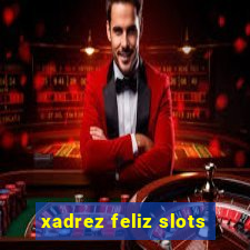 xadrez feliz slots