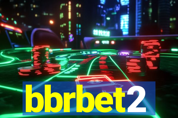 bbrbet2