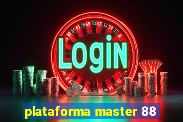 plataforma master 88