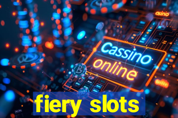 fiery slots