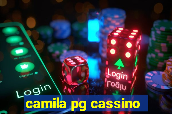 camila pg cassino