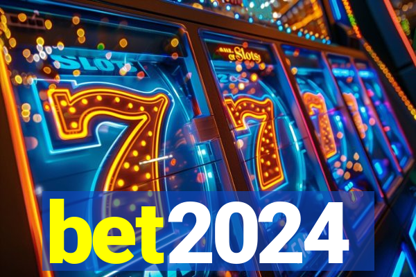 bet2024