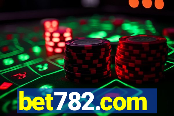 bet782.com