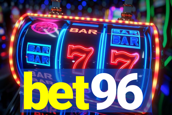 bet96