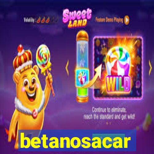 betanosacar