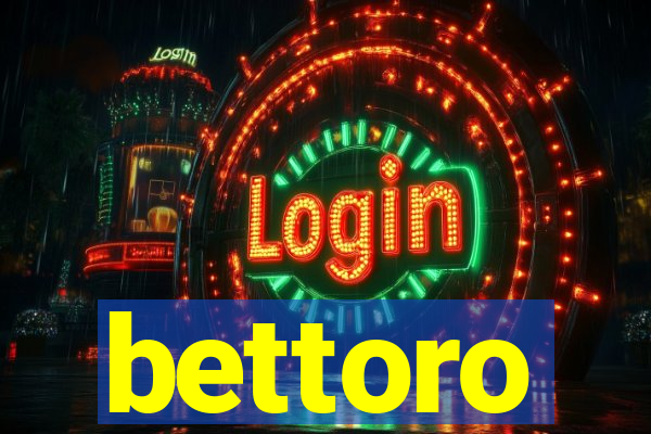 bettoro