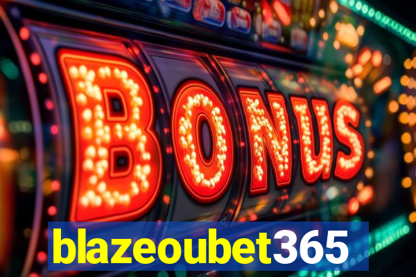 blazeoubet365