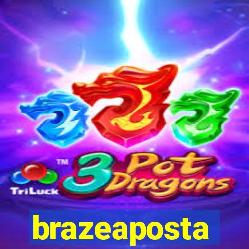 brazeaposta