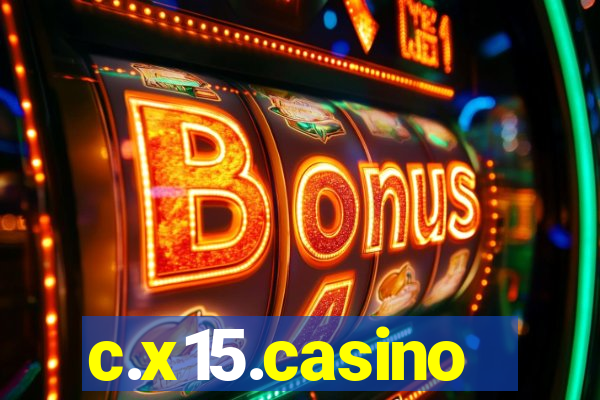 c.x15.casino