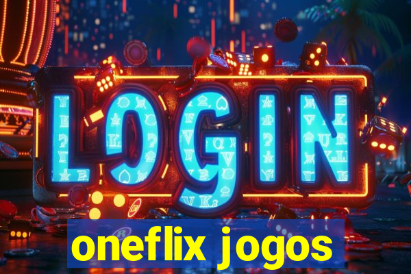 oneflix jogos