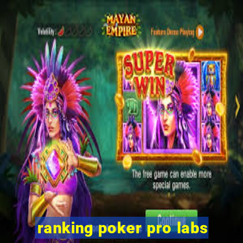 ranking poker pro labs