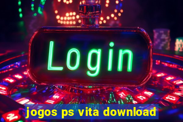 jogos ps vita download