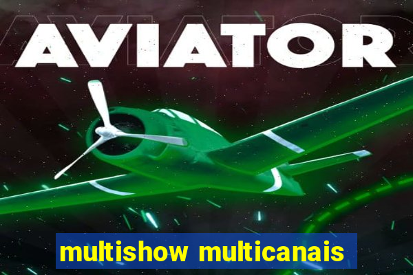 multishow multicanais