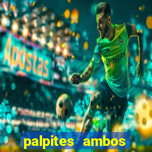 palpites ambos marcam hoje