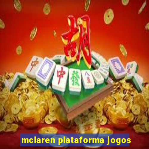 mclaren plataforma jogos