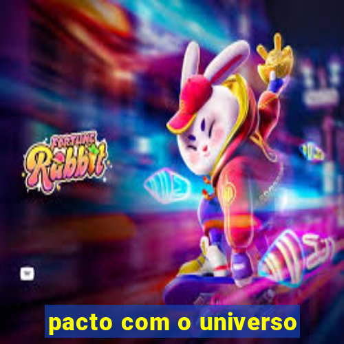 pacto com o universo