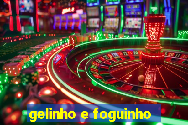 gelinho e foguinho