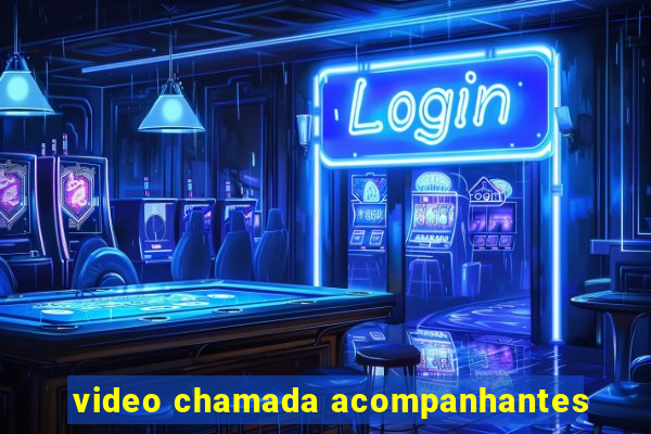 video chamada acompanhantes