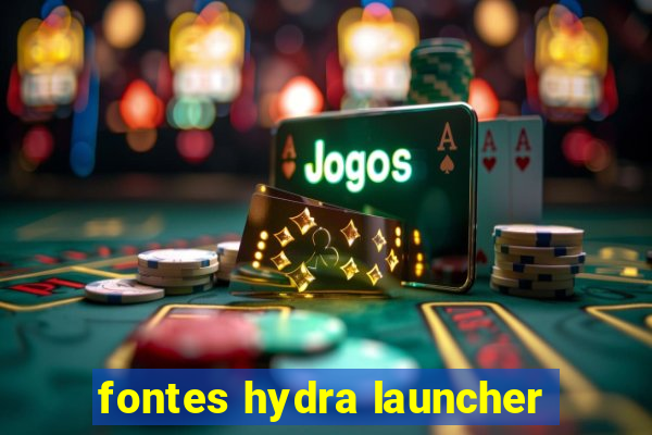 fontes hydra launcher