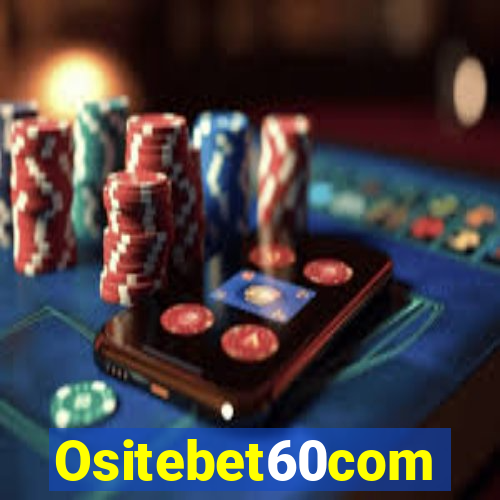 Ositebet60com