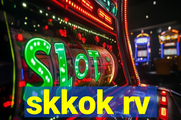 skkok rv