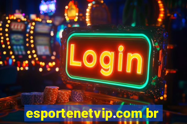 esportenetvip.com br