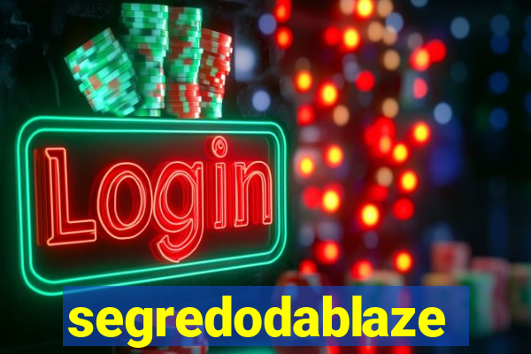 segredodablaze