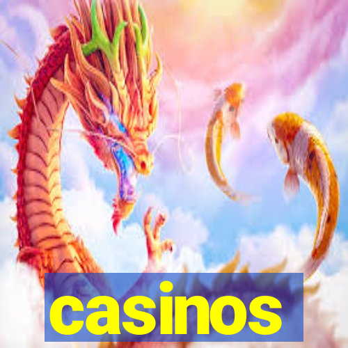 casinos