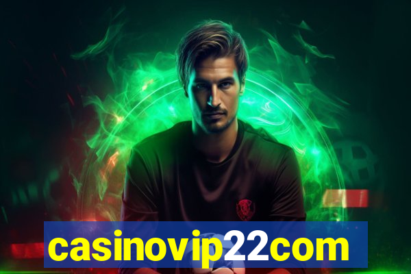 casinovip22com