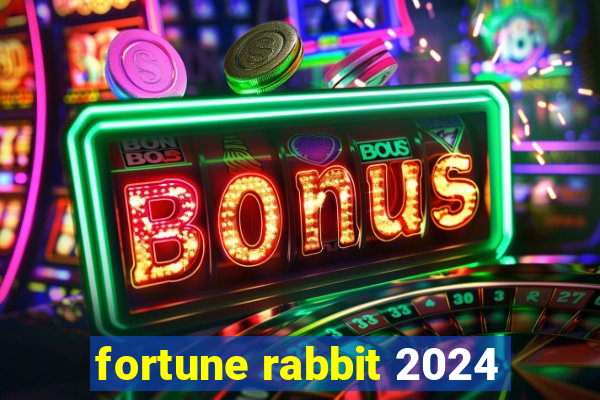 fortune rabbit 2024