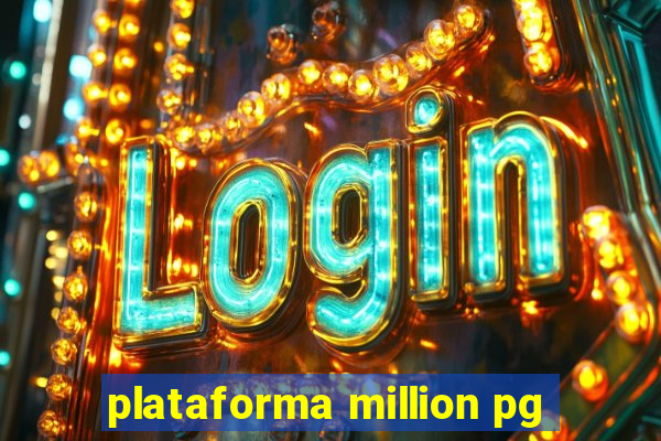 plataforma million pg