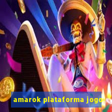 amarok plataforma jogo