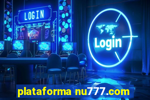 plataforma nu777.com