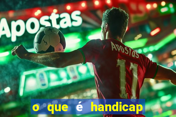 o que é handicap - 1.5