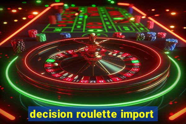 decision roulette import