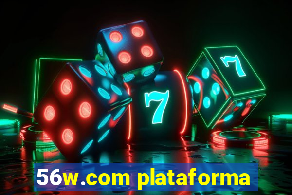 56w.com plataforma