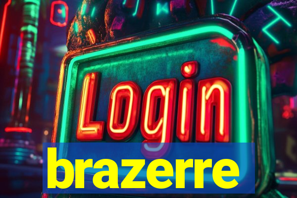 brazerre