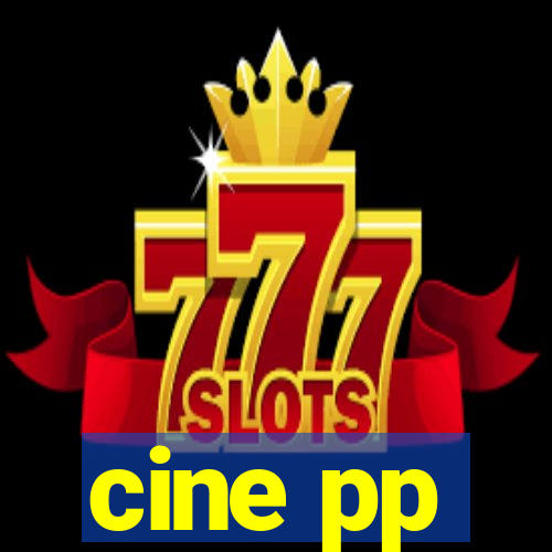 cine pp