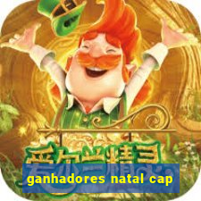 ganhadores natal cap