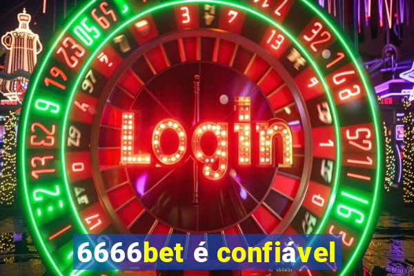 6666bet é confiável