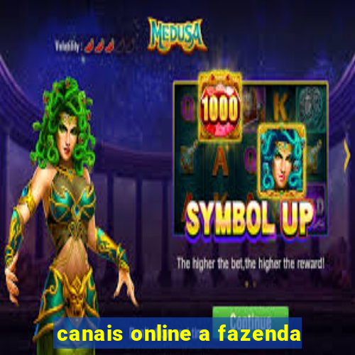 canais online a fazenda