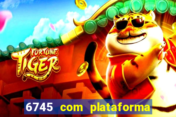 6745 com plataforma de jogos