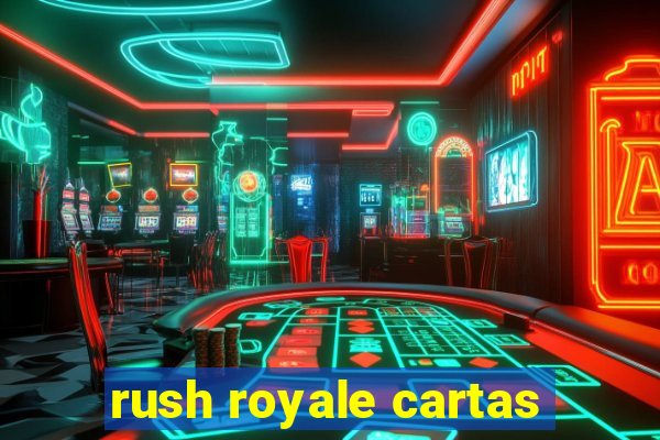 rush royale cartas