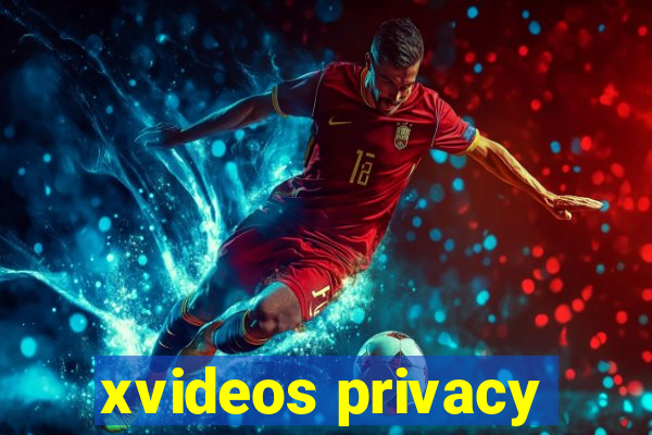 xvideos privacy