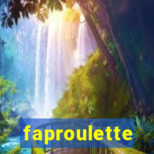 faproulette