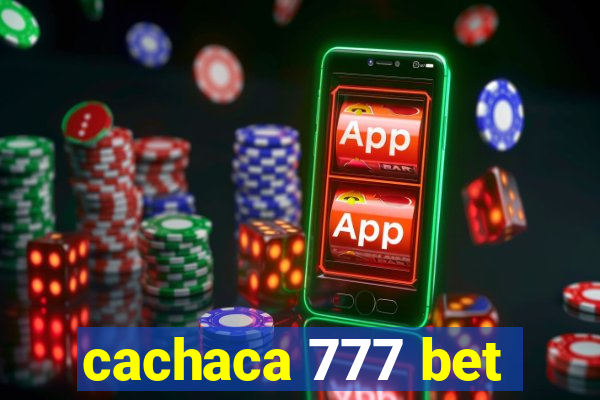 cachaca 777 bet