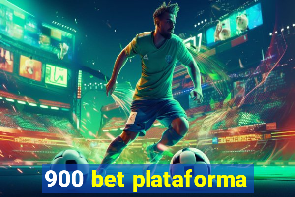 900 bet plataforma