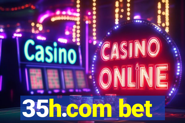 35h.com bet