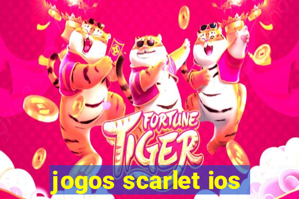 jogos scarlet ios