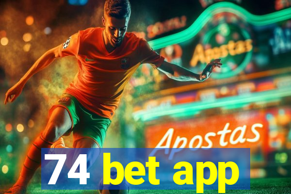 74 bet app